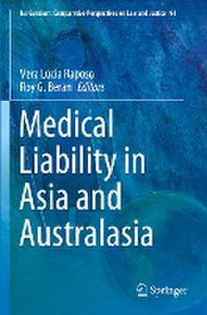 Medical Liability in Asia and Australasia de Vera Lúcia Raposo