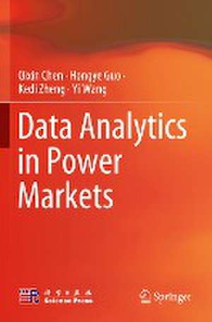 Data Analytics in Power Markets de Qixin Chen