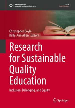 Research for Inclusive Quality Education: Leveraging Belonging, Inclusion, and Equity de Christopher Boyle