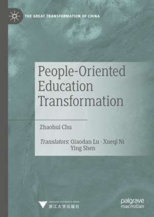 People-Oriented Education Transformation de Zhaohui Chu
