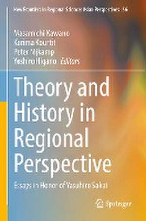 Theory and History in Regional Perspective: Essays in Honor of Yasuhiro Sakai de Masamichi Kawano