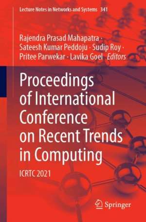 Proceedings of International Conference on Recent Trends in Computing: ICRTC 2021 de Rajendra Prasad Mahapatra