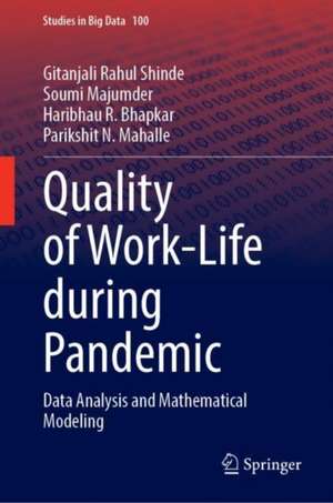 Quality of Work-Life During Pandemic: Data Analysis and Mathematical Modeling de Gitanjali Rahul Shinde