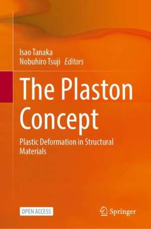 The Plaston Concept: Plastic Deformation in Structural Materials de Isao Tanaka