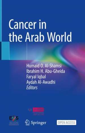 Cancer in the Arab World de Humaid O. Al-Shamsi