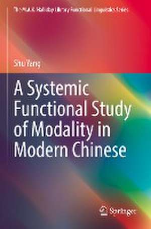 A Systemic Functional Study of Modality in Modern Chinese de Shu Yang