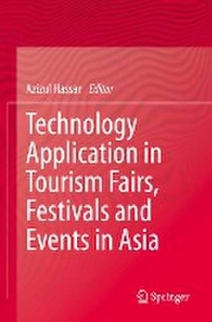 Technology Application in Tourism Fairs, Festivals and Events in Asia de Azizul Hassan