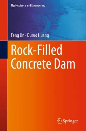 Rock-Filled Concrete Dam de Feng Jin