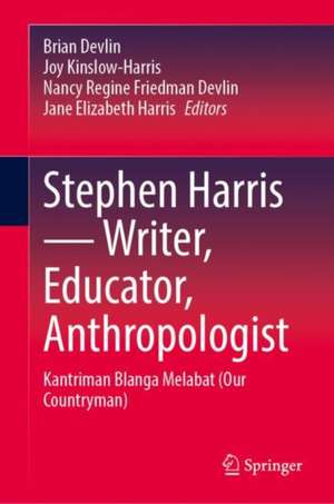 Stephen Harris—Writer, Educator, Anthropologist: Kantriman Blanga Melabat (Our Countryman) de Brian Clive Devlin