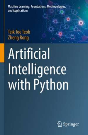 Artificial Intelligence with Python de Teik Toe Teoh