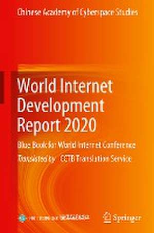 World Internet Development Report 2020: Blue Book for World Internet Conference de Publishing House of Electronics Industry