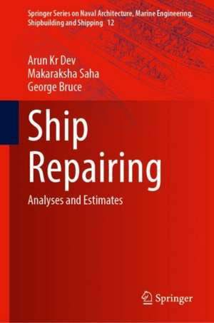 Ship Repairing: Analyses and Estimates de Arun Kr Dev