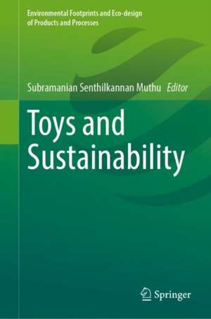 Toys and Sustainability de Subramanian Senthilkannan Muthu