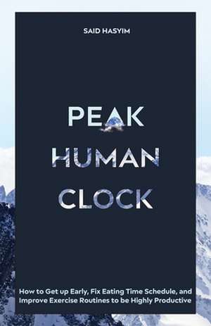 Peak Human Clock de Said Hasyim