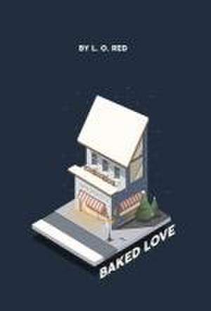 Baked Love de L O Red