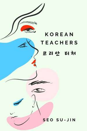 Korean Teachers de Seo Su-Jin