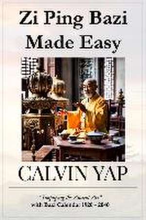 Zi Ping Made Easy de Calvin Yap