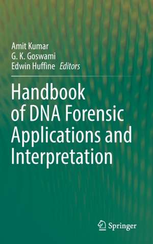 Handbook of DNA Forensic Applications and Interpretation de Amit Kumar