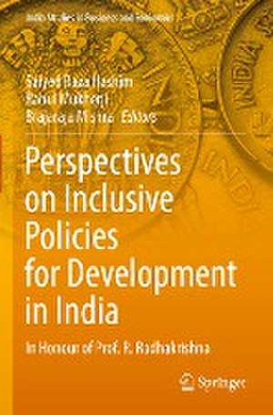 Perspectives on Inclusive Policies for Development in India: In Honour of Prof. R. Radhakrishna de Saiyed Raza Hashim