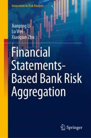 Financial Statements-Based Bank Risk Aggregation de Jianping Li