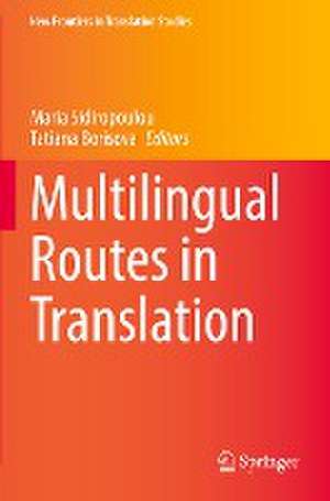 Multilingual Routes in Translation de Maria Sidiropoulou