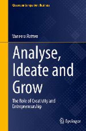 Analyse, Ideate and Grow: The Role of Creativity and Entrepreneurship de Vanessa Ratten