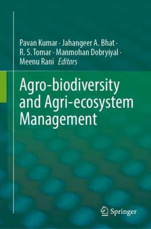 Agro-biodiversity and Agri-ecosystem Management de Pavan Kumar