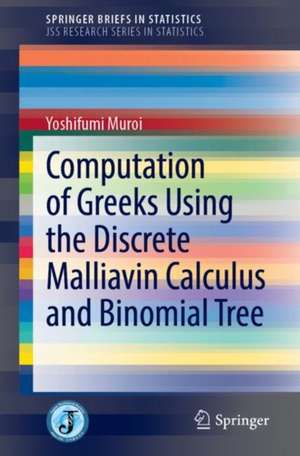 Computation of Greeks Using the Discrete Malliavin Calculus and Binomial Tree de Yoshifumi Muroi