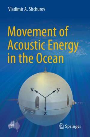 Movement of Acoustic Energy in the Ocean de Vladimir A. Shchurov