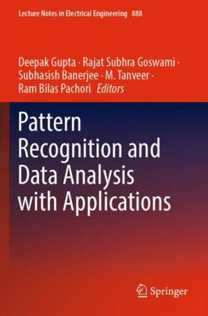 Pattern Recognition and Data Analysis with Applications de Deepak Gupta