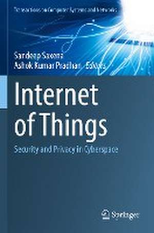 Internet of Things: Security and Privacy in Cyberspace de Sandeep Saxena