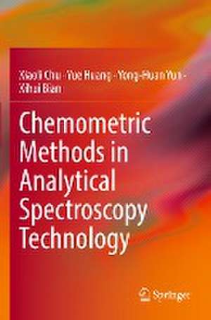 Chemometric Methods in Analytical Spectroscopy Technology de Xiaoli Chu