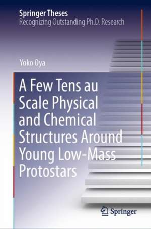 A Few Tens au Scale Physical and Chemical Structures Around Young Low-Mass Protostars de Yoko Oya