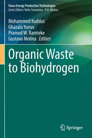 Organic Waste to Biohydrogen de Mohammed Kuddus