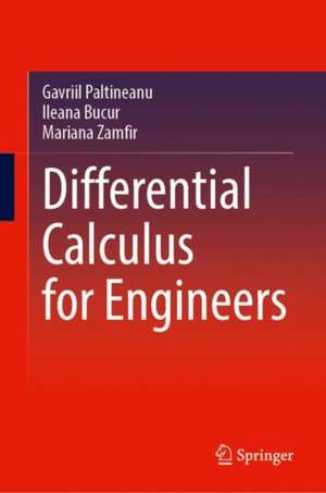 Differential Calculus for Engineers de Gavriil Paltineanu