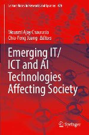 Emerging IT/ICT and AI Technologies Affecting Society de Mousmi Ajay Chaurasia