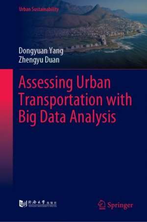 Assessing Urban Transportation with Big Data Analysis de Dongyuan Yang