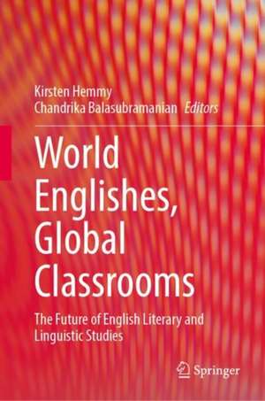 World Englishes, Global Classrooms de Kirsten Hemmy