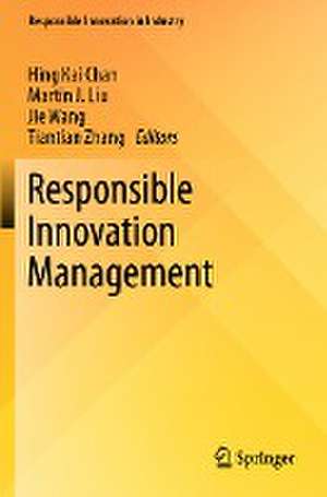 Responsible Innovation Management de Hing Kai Chan