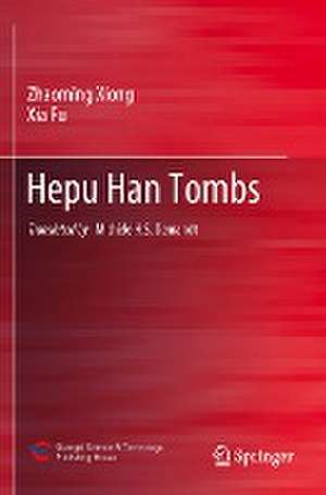 Hepu Han Tombs de Zhaoming Xiong