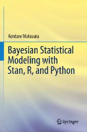 Bayesian Statistical Modeling with Stan, R, and Python de Kentaro Matsuura