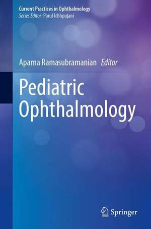 Pediatric Ophthalmology de Aparna Ramasubramanian