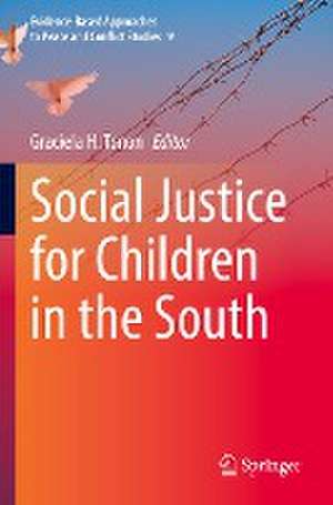 Social Justice for Children in the South de Graciela H. Tonon