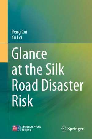 Glance at the Silk Road Disaster Risk de Peng Cui