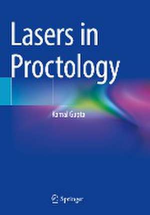 Lasers in Proctology de Kamal Gupta