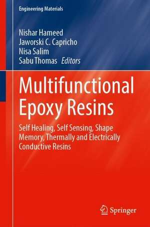 Multifunctional Epoxy Resins: Self-Healing, Thermally and Electrically Conductive Resins de Nishar Hameed