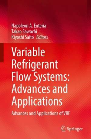 Variable Refrigerant Flow Systems: Advances and Applications of VRF de Napoleon Enteria