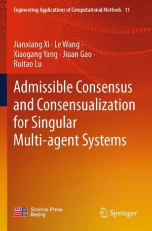 Admissible Consensus and Consensualization for Singular Multi-agent Systems de Jianxiang Xi
