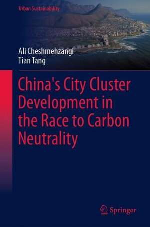 China’s City Cluster Development in the Race to Carbon Neutrality de Ali Cheshmehzangi