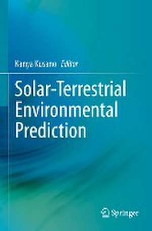 Solar-Terrestrial Environmental Prediction de Kanya Kusano